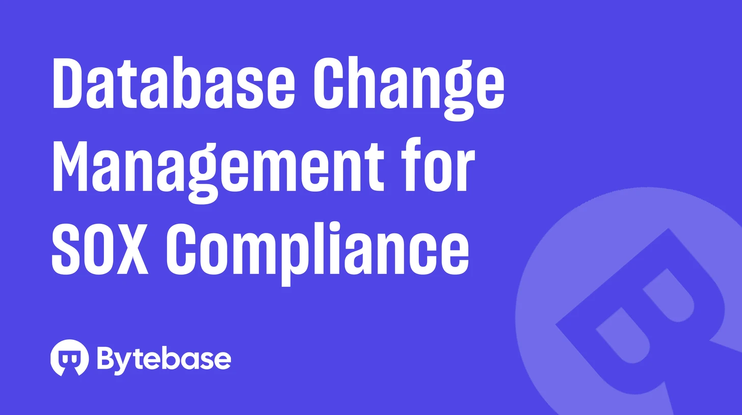 Database Change Management for SOX Compliance